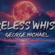 George Michael Careless Whisper Lyrics