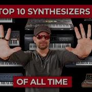 Top 10 Synthesizers Of All Time