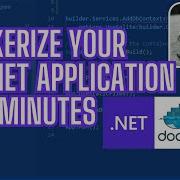 Dockerize Your NET Application In 6 Minutes Docker Containerization Dotnet
