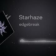 Starhaze Edgebreak