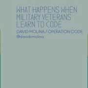 What Happens When Military Veterans Learn To Code CodeConf 2016