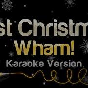 Wham Last Christmas Single Edit Karaoke Version
