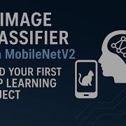 AI Image Classifier With MobileNetV2 Build Your First Deep Learning Project PART 1