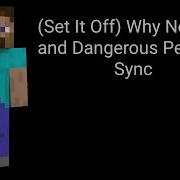 Set It Off Why Not Me Dangerous Perfect Sync