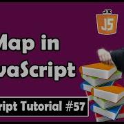 JavaScript Maps JavaScript Tutorial In Hindi 57