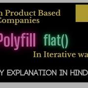 Polyfill For Flat Iterative Way Method Implement Your Flat JS Interview Questions Javascript