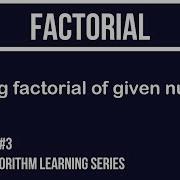 Python Algorithm Tutorial 3 Factorial