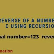 6 EXAMPLE REVERSE OF A NUMBER IN C USING RECURSION Cprogram Function Recursion