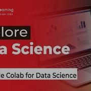 Practical Introduction To Google Collab For Data Science Tutorial