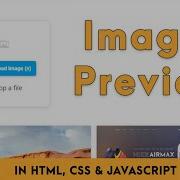 Preview Image Before Upload Using JavaScript With Source Code