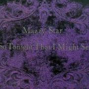Mazzy Star Fade Into You