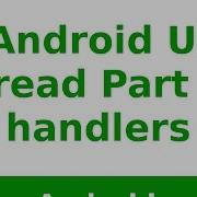 Android Tutorial 2019 Android UI Handlers Part 4