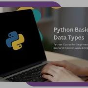 Python Basics Data Types Python For Begginers