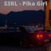 S3RL Pika Girl Bass Boosted