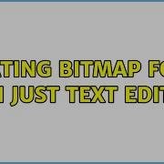Creating Bitmap Fonts With Just Text Editor