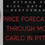 Price Forecasting Through Monte Carlo Simulation In Python