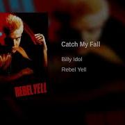 Billy Idol Catch My Fall