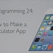 IOS Programming 24 Creating A Calculator