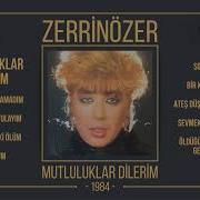 ZERRİN ÖZER MUTLULUKLAR DİLERİM