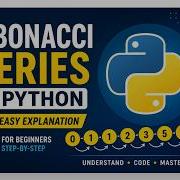 Learn Fibonacci Series In Python In 5 Minutes