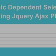 Dynamic Dependent Select Box Using PHP OOP Ajax