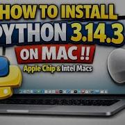 Как установить Python 3 14 3 на MacOS Поддерживаются процессоры Apple и Intel