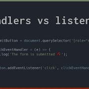 JavaScript Event Handlers Vs Event Listeners What S The Difference N Igbo