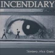 INCENDIARY Still Burning