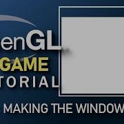 C OpenGL 3D Game Tutorial 1 Making The Window With Win32 API
