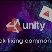 Quick Easy Fixing Common Bugs Unity