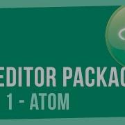 What Editor Packages Do I Use Part 1 Atom
