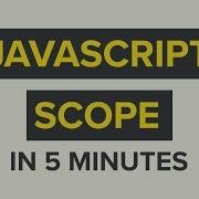Scope In JavaScript Explained In 5 Minutes