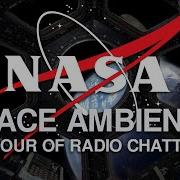 NASA Spaceship Ambience VOL 2 Real NASA Radio Chatter