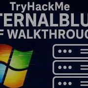 TryHackMe CTF Walkthrough Blue Exploiting A Windows 7 SMBv1 Server With EternalBlue Educational
