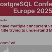 Boriss Mejias We Have Multiple Concurrent Versions Of This Title Trying To Understand MVCC