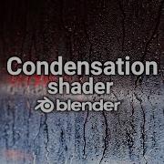 Condensation Shader In Blender