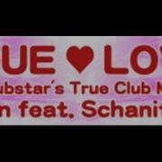 Jun Feat Schanita TRUE LOVE Clubstar S True Club Mix HQ