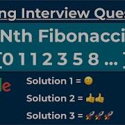 Coding Interview Question Nth Fibonacci