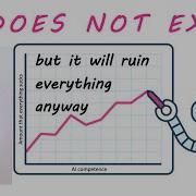 AI Does Not Exist But It Will Ruin Everything Anyway