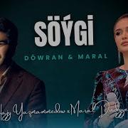 Hajy Yazmammedow Ft Maral Durdyyewa Söýgi Döwran Maral