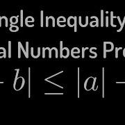 Triangle Inequality For Real Numbers Proof