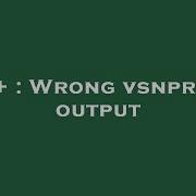 C Wrong Vsnprintf Output