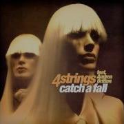 4 Strings Catch A Fall Club Mix