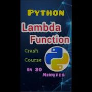 Python Lambda Function Crash Course From Basics To Advanced 30 Minute Tutorial For Beginners