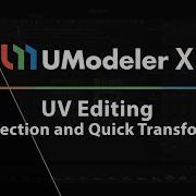 22 UModeler X How To Use The Selection And Quick Transform Tools