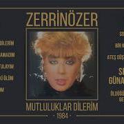 ZERRİN ÖZER SEVMEK GÜNAHSA EĞER
