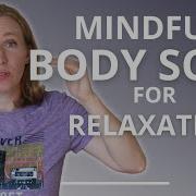Mindful Body Scan Short Anxiety Skills 28