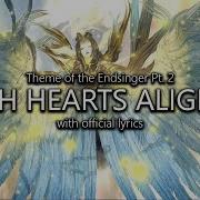 With Hearts Aligned Endsinger Theme Pt 2 With Official Lyrics Final Fantasy XIV