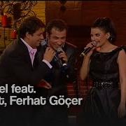 Göksel Ft Kubat Ferhat Göçer Sabır Sarı Sıcak