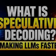 Что такое спекулятивное декодирование Ускорение работы с LLM
